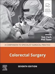 Colorectal Surgery: A Companion to Specialist Surgical Practice