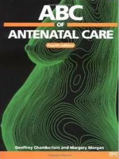 ABC of Antenatal Care