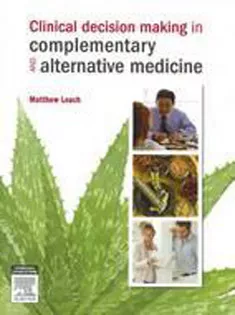 Clinical Decision Making In Complementary & Alternative Medicine