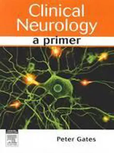 Clinical Neurology A Primer