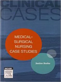 Clinical Cases: Medical-surgical Nursing Case Studies