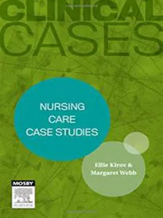 Clinical Cases: Nursing Care Case Studies
