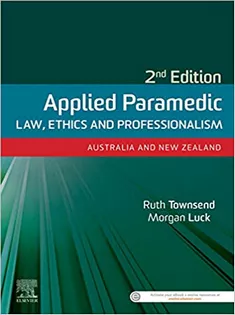 Applied Paramedic Law, Ethics and Professionalism, Second Edition eBook