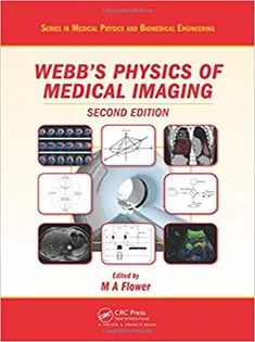 Webb’s Physics of Medical Imaging