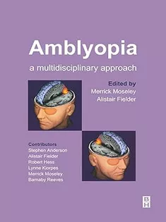 Amblyopia: A Multidisciplinary Approach