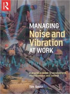 Managing Noise and Vibration at Work