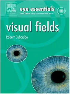 Eye Essentials: Visual Fields