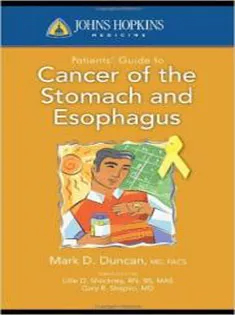 Johns Hopkins Patients' Guide to Cancer of the Stomach and Esophagus2011