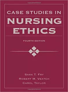 Case Studies In Nursing Ethics