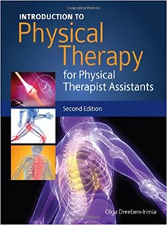Introduction To Physical Therapy For Physical Therapist Assistants