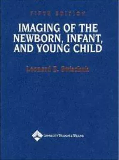 Imaging of the Newborn, Infant, and Young Child