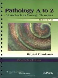 Pathology A to Z: A Handbook for Massage Therapists