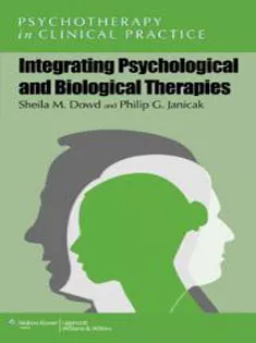Integrating Psychological and Biological Therapies