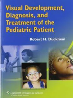 Visual Development, Diagnosis, and Treatment of the Pediatric Patien