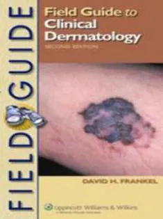 Field Guide to Clinical Dermatology
