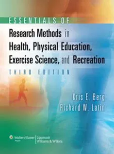 Essentials of Research Methods in Health,Physical Education,Exercise Science,and Recreation