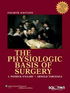 The Physiologic Basis of Surgery