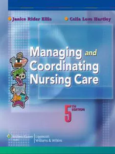 Managing and Coordinating Nursing Care