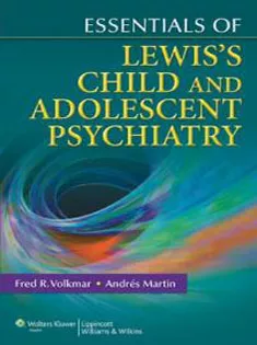 Lewis's Essentials of Child Psychiatry