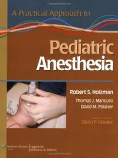 Practical Approach To Pediatric Anesthesia