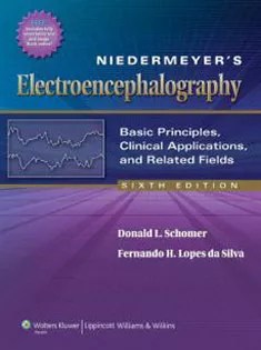 Niedermeyer's Electroencephalography Basic Principles,Clinical Applications & Related Fields