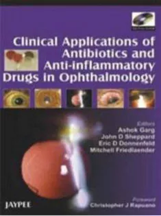 Clinical Applications of Antibiotics and Anti-Inflammatory Drugs in Ophthalmology