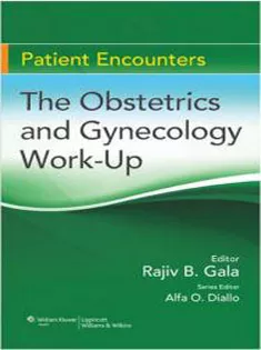 The Obstetrics and Gynecology Work-Up