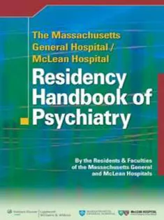 The Massachusetts General Hospital/McLean Hospital Residency Handbook Of Psychiatry