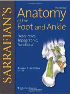 Sarrafian's Anatomy of the Foot & Ankle