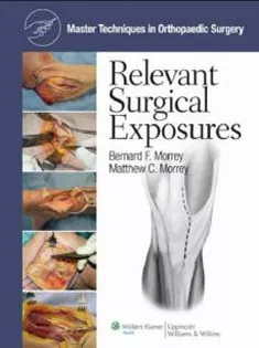 Master Techniques In Orthopedic Surgery Relevant Surgical Exposures
