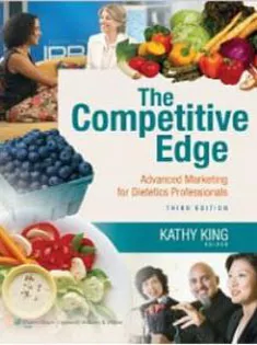 The Competitive Edge: Advanced Marketing for Dietetics Professionals