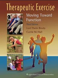 Therapeutic Exercise: Moving Toward Function