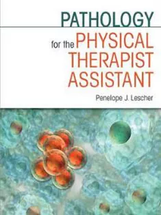 Pathology for the Physical Therapist Assistant