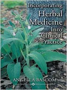 Incorporating Herbal Medicine Into Clinical Practice