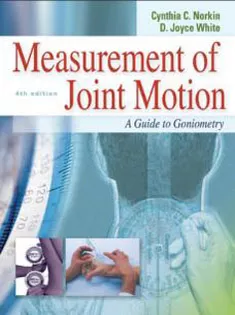 Measurement of Joint Motion : A Guide to Goniometry