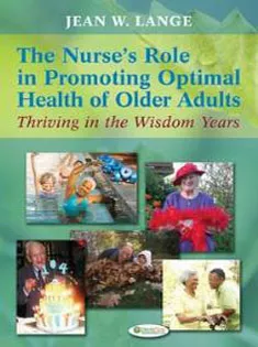 The Nurse's Role in Promoting Optimal Health of Older Adults