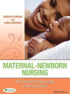 Maternal-Newborn Nursing The Critical Components of Nursing Care