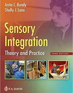 Sensory Integration: Theory and Practice