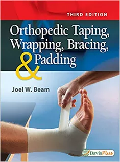 Orthopedic Taping, Wrapping, Bracing, and Padding1