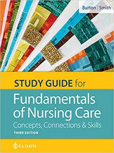 Study Guide for Fundamentals of Nursing Care