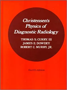 Christensen's Physics of Diagnostic Radiology