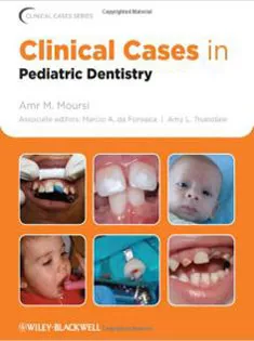 Clinical Cases In Pediatric Dentistry 2013