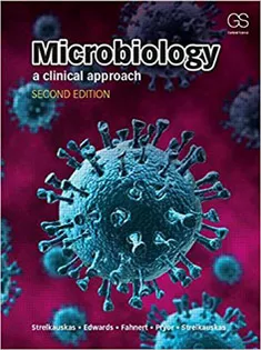 Microbiology: A Clinical Approach