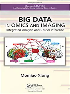 9780815387107 Big Data in Omics and Imaging: Integrated Analysis and Causal Inference
