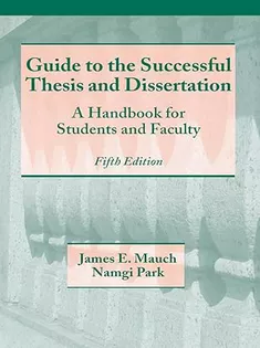 Guide to the Successful Thesis and Dissertation