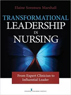 Transformational Leadership in Nursing