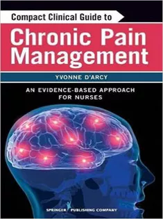 Compact Clinical Guide to Chronic Pain Management