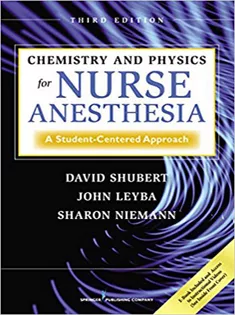 Chemistry and Physics for Nurse Anesthesia
