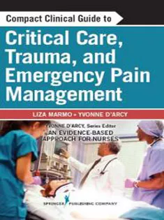 Compact Clinical Guide to Critical Care,Trauma & Emergency Pain Management