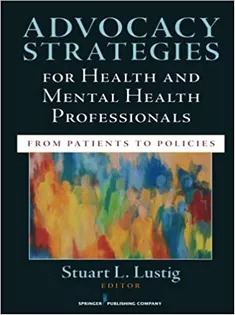 Advocacy Strategies for Health and Mental Health Professionals